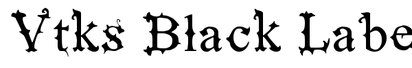 Vtks Black Label font preview